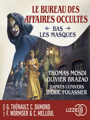 cover image of Le Bureau des affaires occultes--Bas les masques--Une bande dessinée audio d'après l'univers d'Eric Fouassier